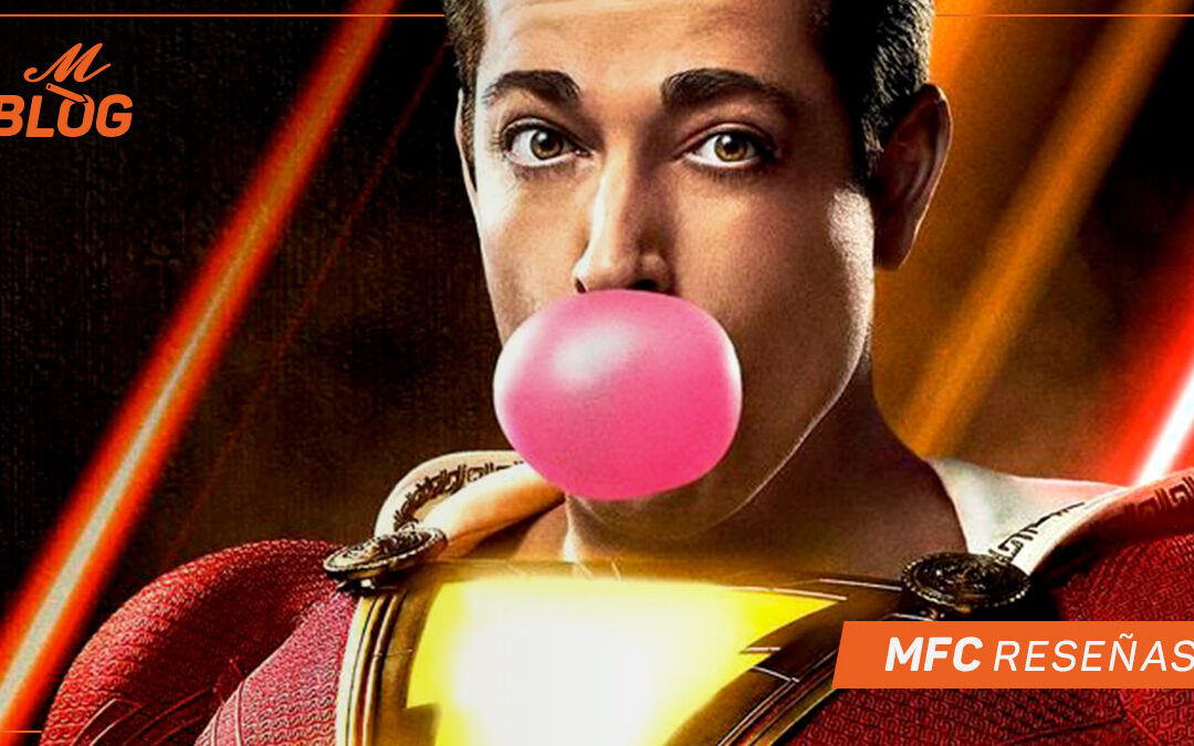 ¡Shazam! – MFC Reseñas