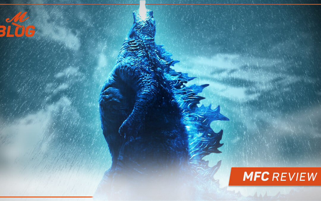 Godzilla: King of the Monsters – MFC Review