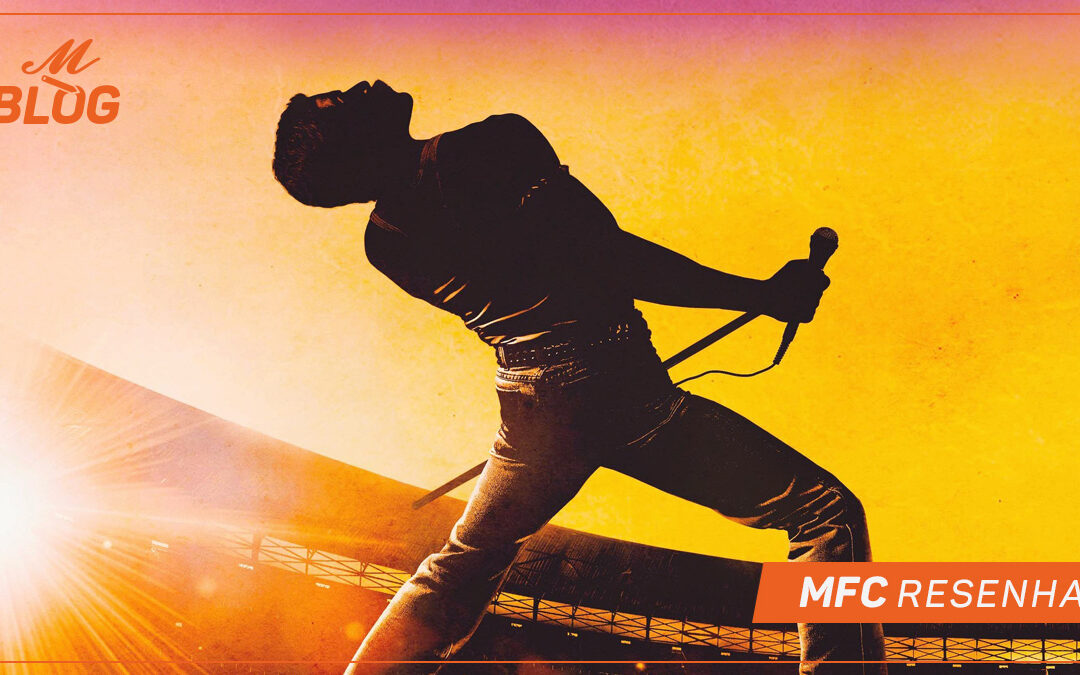 Bohemian Rhapsody – MFC Resenha