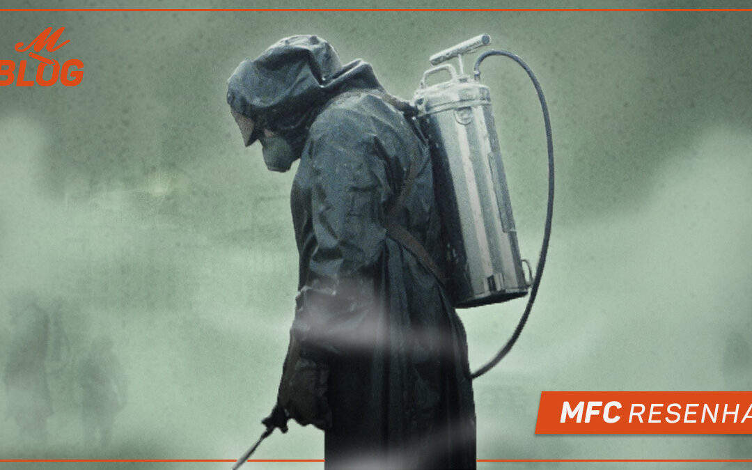 Chernobyl – MFC Resenha