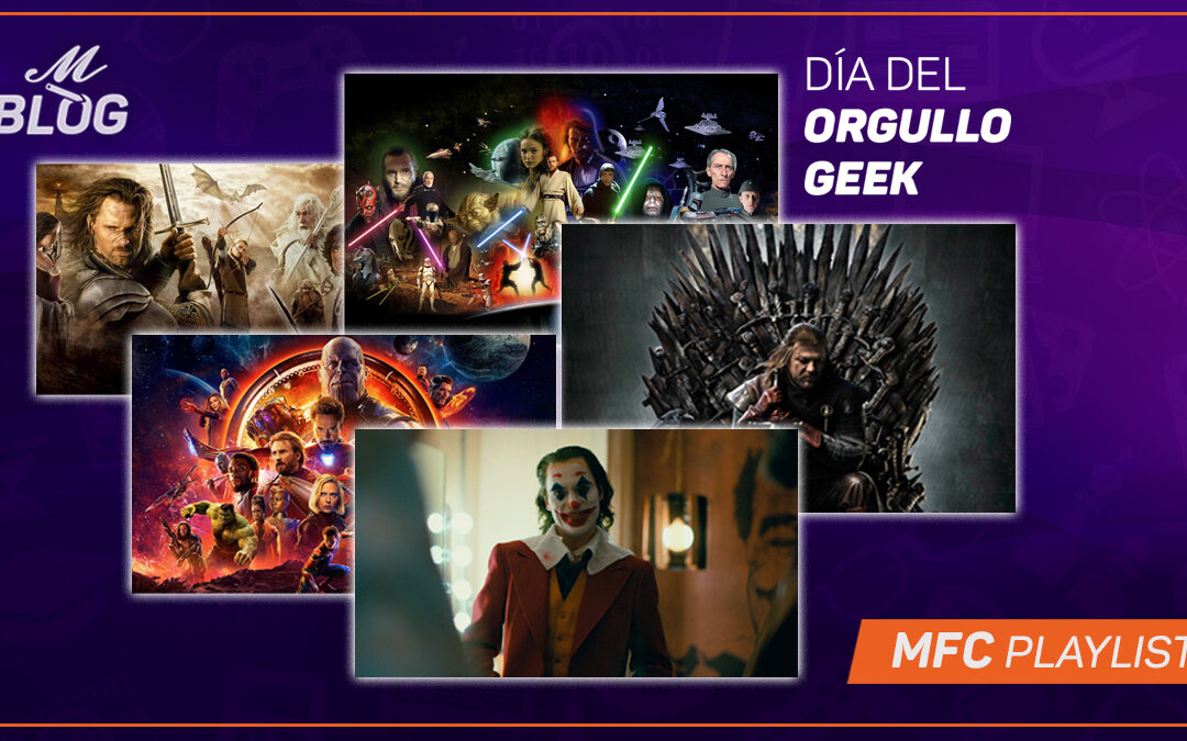 Día del orgullo geek – MFC Playlist