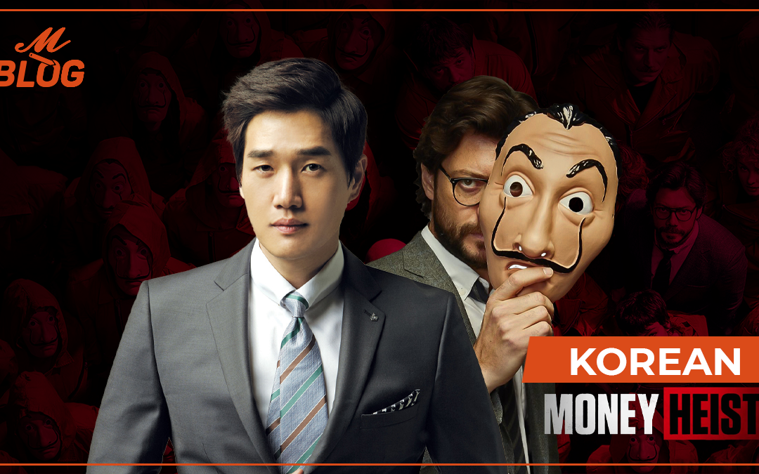 Korean Money Heist