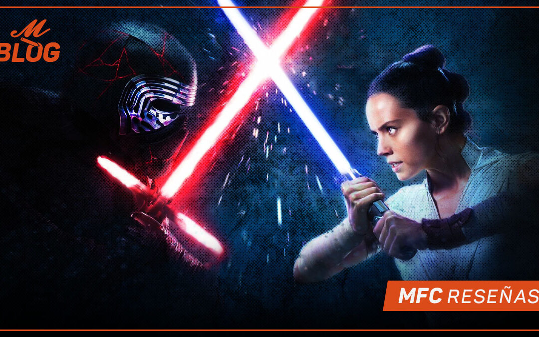 Star Wars: El ascenso de Skywalker – MFC Reseñas